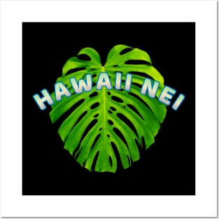 Hawaii nei Hawaii is my home Posters and Art